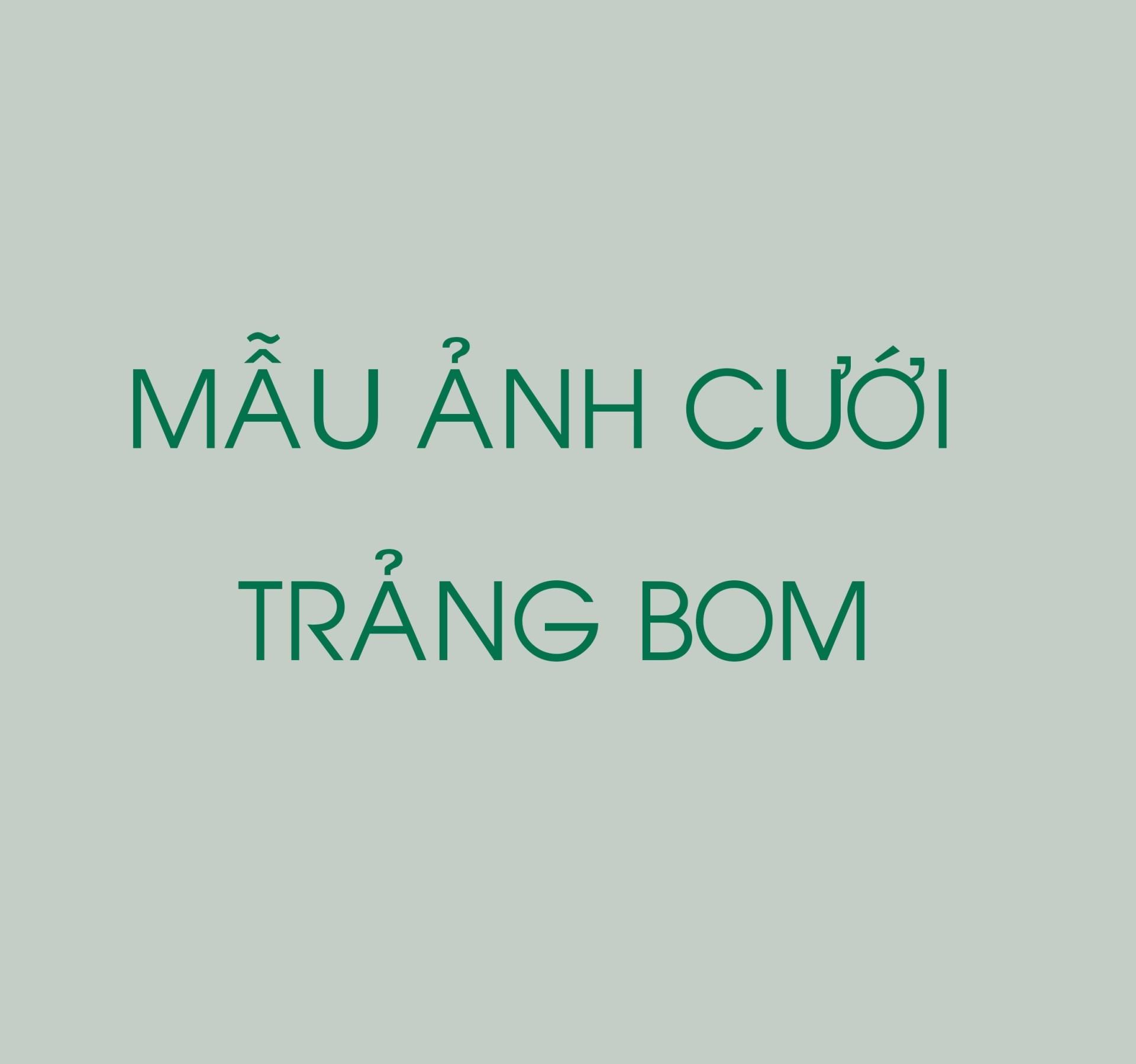 MAU ANH CUOI TRANG BOM